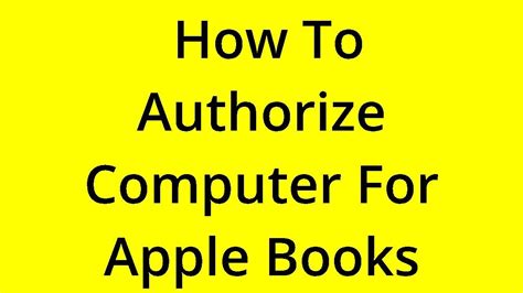 how to authorize computer for apple books and exploring the potential of digital libraries